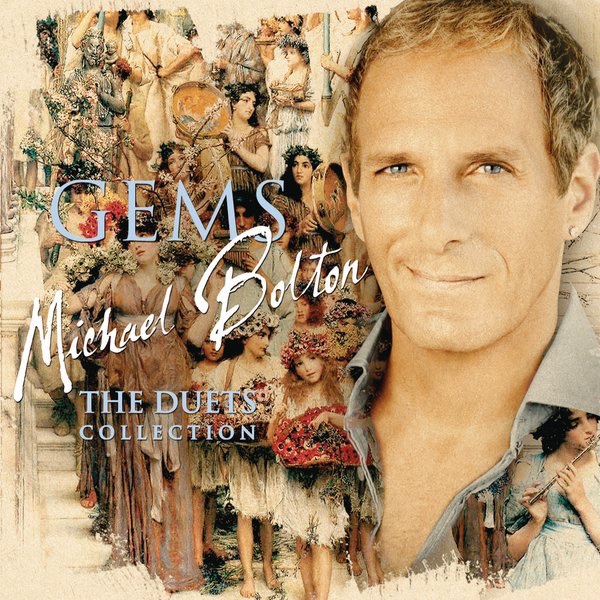 Michael Bolton - Gems - The Duets Collection